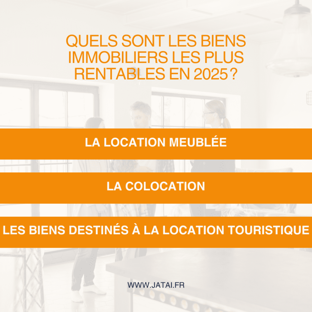 Quels Sont Les Biens Immobiliers Les Plus Rentables En 2025 ?
