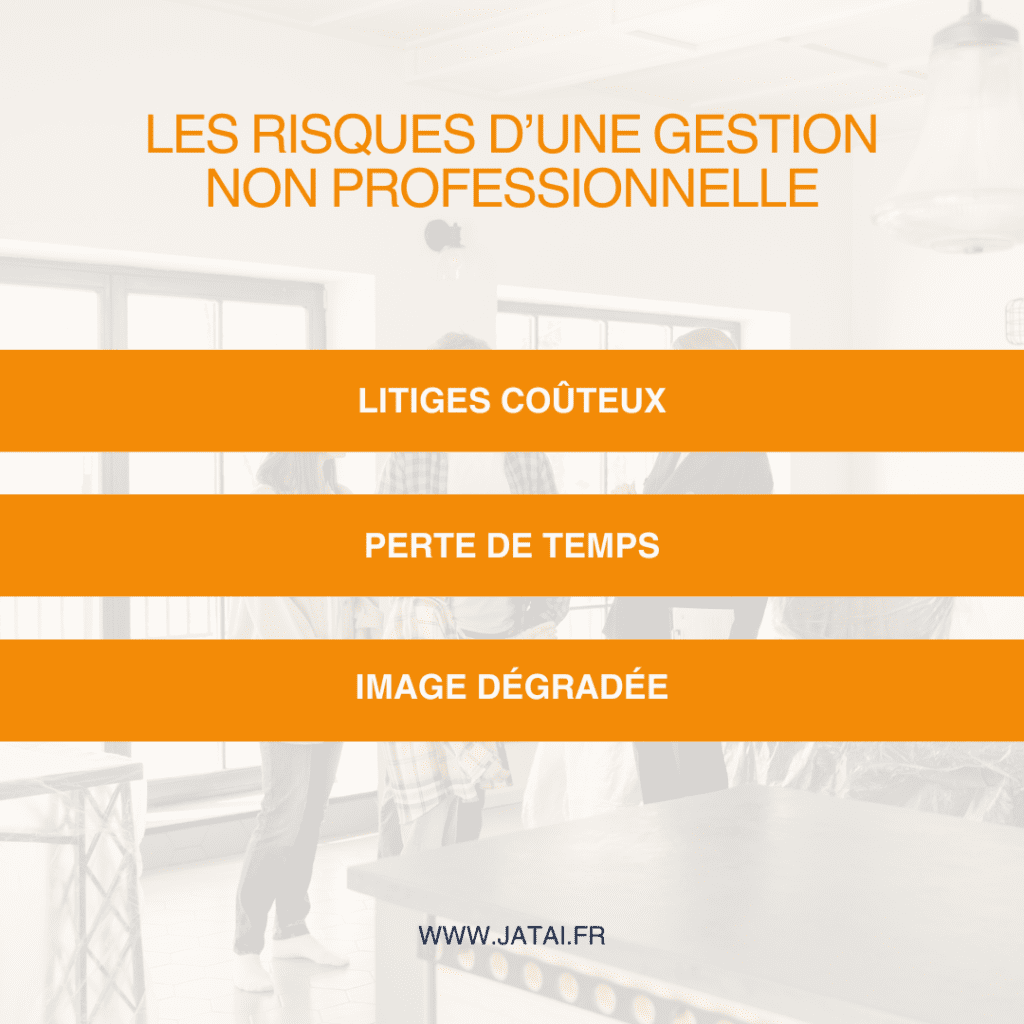 Les risques d’une gestion non professionnelle